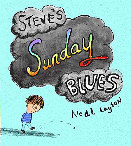 Steve's Sunday Blues (9780340797211) by Neal Layton