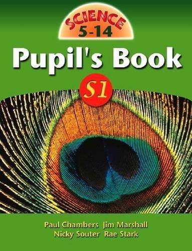 Stock image for Science 5-14 PUPILS BOOK S1: Pupils Book Stage 1 (Science 5-14 Series) for sale by AwesomeBooks