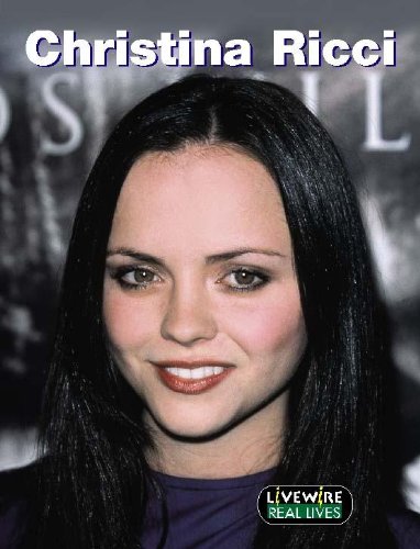 Beispielbild fr Livewire Real Lives Christina Ricci (Livewires) zum Verkauf von AwesomeBooks