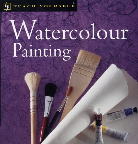 Stock image for Watercolour Painting (Teach Yourself) for sale by WorldofBooks