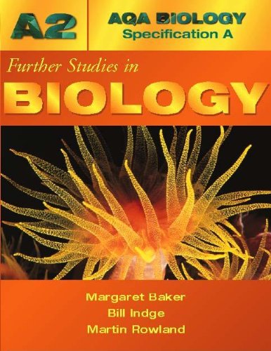 Absa A2 Further Studies in Biology (Aqa Biology Specification a) (9780340802441) by Indge, Bill; Rowland, Martin