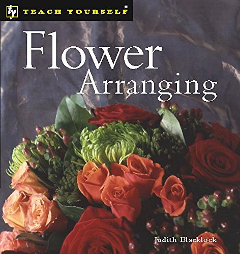 Beispielbild fr Flower Arranging (Teach Yourself) zum Verkauf von WorldofBooks