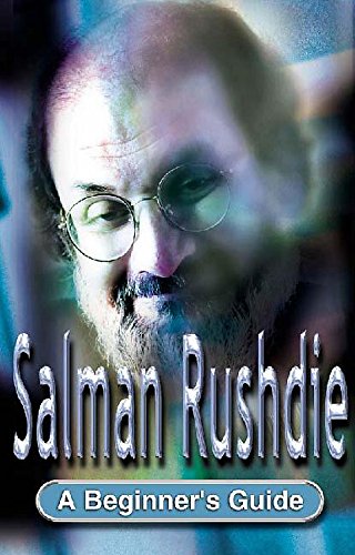 Stock image for Salman Rushdie: A Beginner's Guide (BGKF) for sale by WorldofBooks
