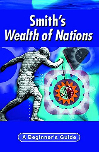 Imagen de archivo de Smith's Wealth of Nations (Beginner's Guides) (A Beginner's Guide) a la venta por Books From California