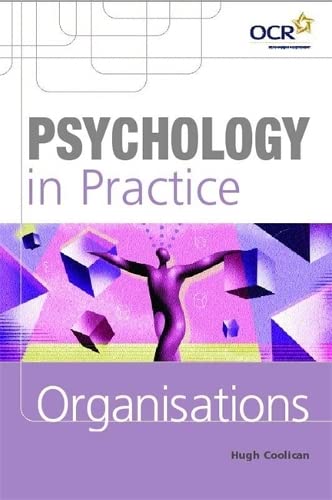 Beispielbild fr Psychology in Practice: Organisations (Psychology In Practice Series) zum Verkauf von WorldofBooks