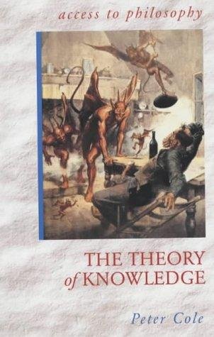 9780340804827: ATPH: The Theory Of Knowledge (Access To Philosophy)