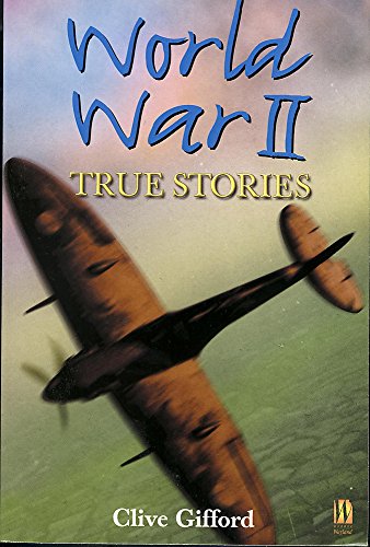 9780340804971: World War II: True Stories