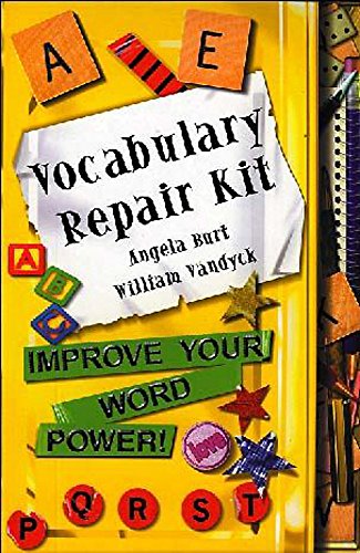 Vocabulary Repair Kit: Improve Your Word Power! (9780340804995) by Burt, Angela; Vandyck, William