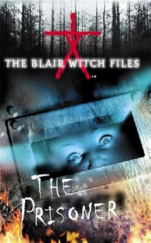 The Blair Witch Files: Prisoner Bk.5 (The Blair Witch Files) (9780340805411) by Cade Merrill