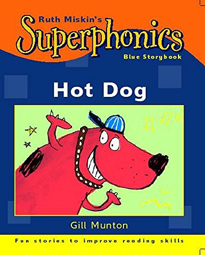 Imagen de archivo de Superphonics: Blue Storybook : Hot Dog! a la venta por Better World Books Ltd