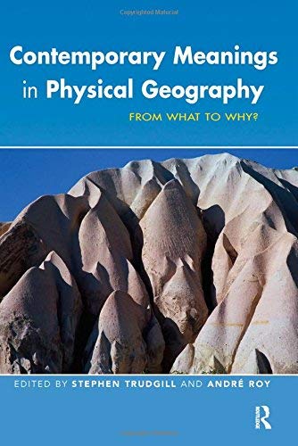 9780340806890: Contemporary Meanings in Physical Geography: From What to Why?