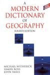 Beispielbild fr A Modern Dictionary of Geography, 4Ed (Student Reference) zum Verkauf von dsmbooks