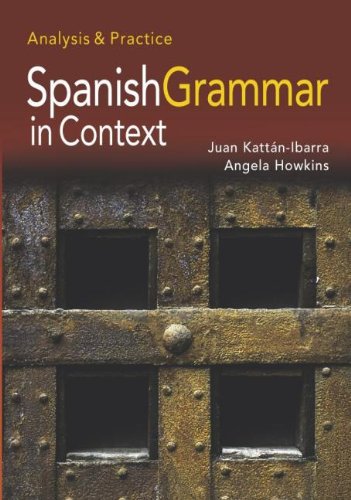 Imagen de archivo de Spanish Grammar in Context : Analysis and Practice a la venta por Better World Books