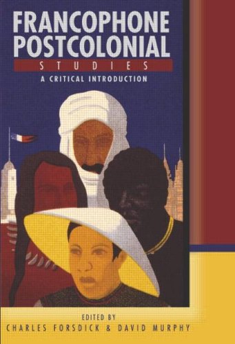 9780340808016: Francophone Postcolonial Studies: A Critical Introduction