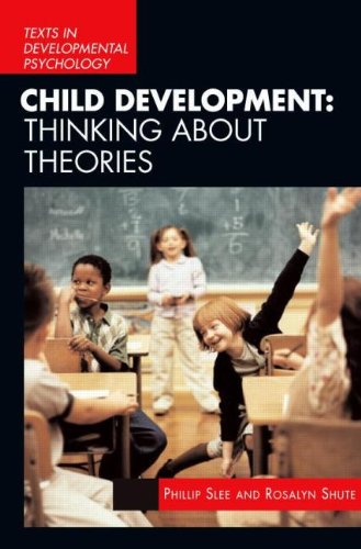 9780340808177: Child Development: Thinking About Theories (International Texts in Developmental Psychology)