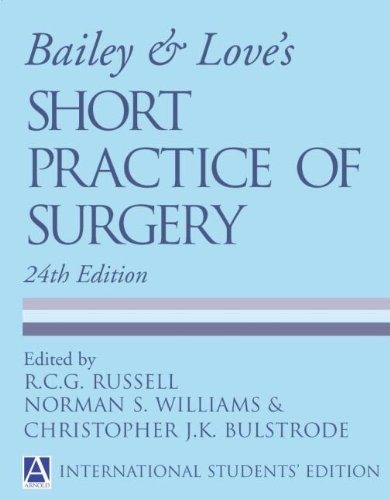 Beispielbild fr Bailey and Love's Short Practice of Surgery 24e (Russell, Bailey & Love's Short Practice of Surgery ( International Student Edition )) zum Verkauf von HPB-Red