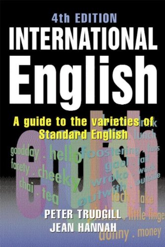 Imagen de archivo de International English, 4Ed: A Guide to the Varieties of Standard English (The English Language Series) a la venta por WorldofBooks