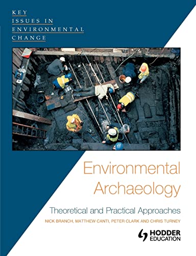 Imagen de archivo de Environmental Archaeology : Theoretical and Practical Approaches a la venta por Blackwell's