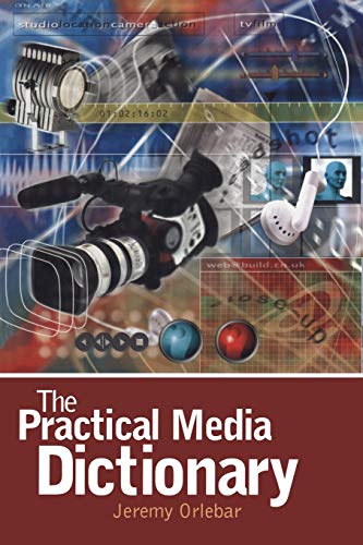 Stock image for The Practical Media Dictionary for sale by Better World Books