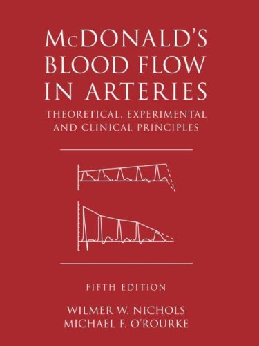 9780340809419: McDonald's Blood Flow in Arteries 5Ed: Theoretical, experimental and clinical principles