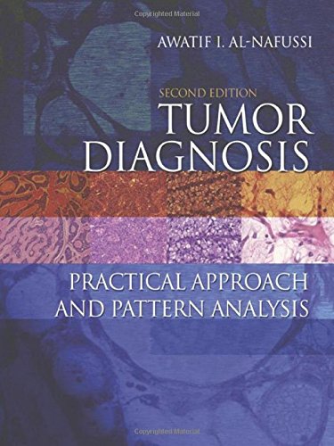 9780340809440: Tumor Diagnosis: Practical Approach and Pattern Analysis