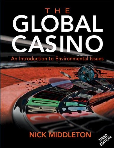 Beispielbild fr The Global Casino : An Introduction to Environmental Issues zum Verkauf von Better World Books