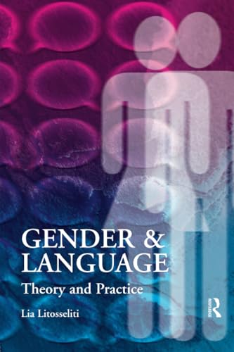 Stock image for Gender and Language Theory and Practice for sale by Blackwell's