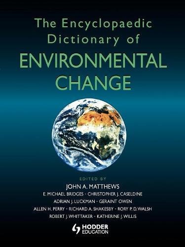 Stock image for The Encyclopaedic Dictionary of Environmental Change for sale by MusicMagpie