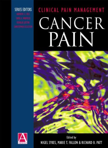 Clinical Pain Management: Cancer Pain (9780340809945) by Sykes, Nigel; T Fallon, Marie; B Patt, Richard