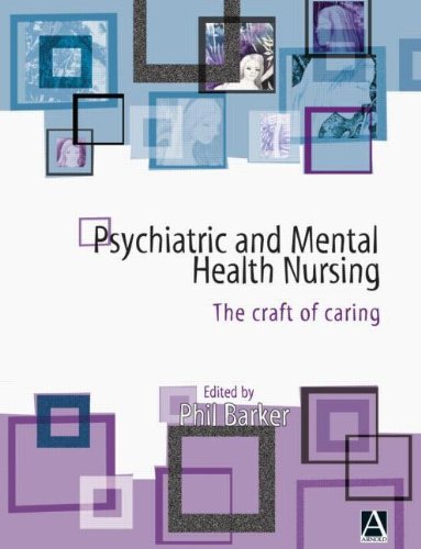 9780340810262: Psychiatric and Mental Health Nursing: The Craft of Caring
