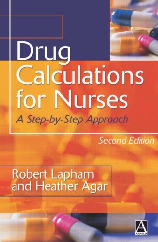 Stock image for Drug Calculations for Nurses: A Step-By-Step Approach for sale by ThriftBooks-Atlanta