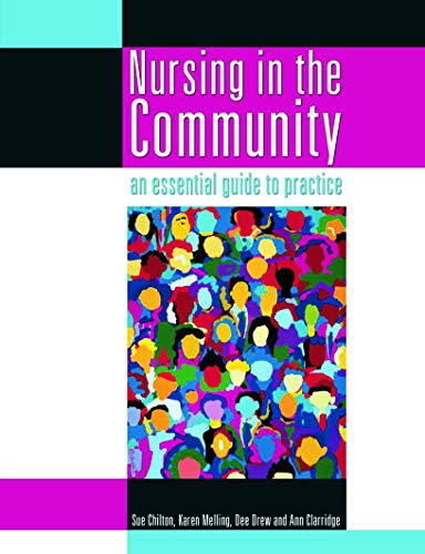 Stock image for Nursing in the Community: an essential guide to practice (One Stop Doc Revision Series) for sale by Chiron Media