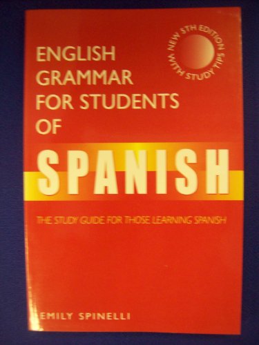 Imagen de archivo de English Grammar for Students of Spanish: The Study Guide for Those Learning Spanish a la venta por ThriftBooks-Dallas