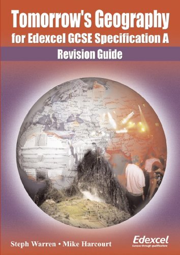 Stock image for Tomorrows Geography for Edexcel GCSE Specification A: Revision Guide for sale by Reuseabook