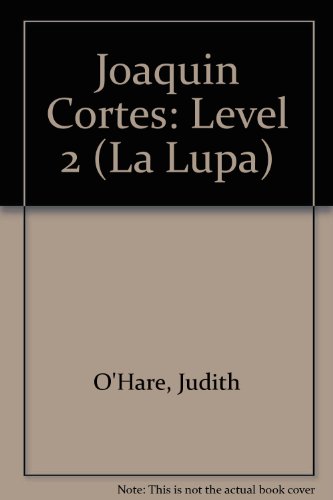 Joaquin Cortes: Level 2 (La Lupa) (9780340812235) by Judith O'Hare