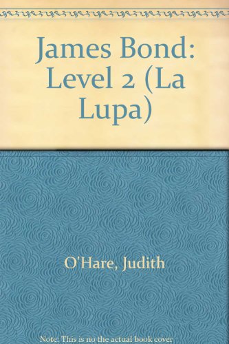 James Bond: Level 2 (La Lupa) (9780340812259) by Judith O'Hare