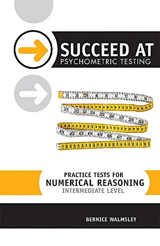 Beispielbild fr Practice Tests for Numerical Reasoning: Intermediate level (Succeed at Psychometric Testing) zum Verkauf von Reuseabook