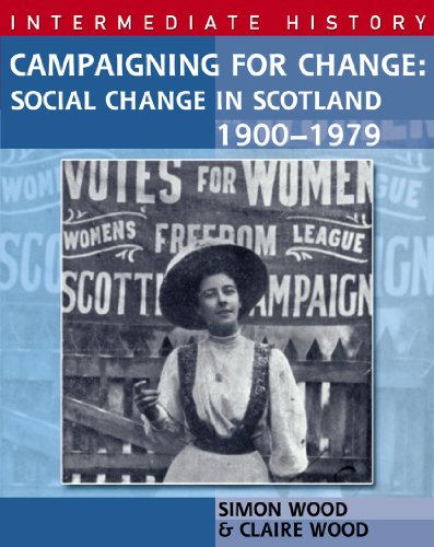 9780340814406: Campaigning for Change: Social Change in Scotland, 1900-1979