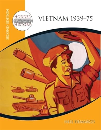 Stock image for Hodder 20th Century History: Vietnam 1939-75 2nd Edition (Hodder Twentieth Century History) for sale by WorldofBooks