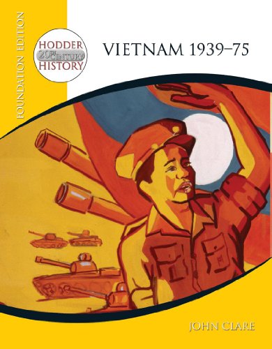 Stock image for Vietnam 1939-75: Foundation Edition (Hodder Twentieth Century History) for sale by AwesomeBooks