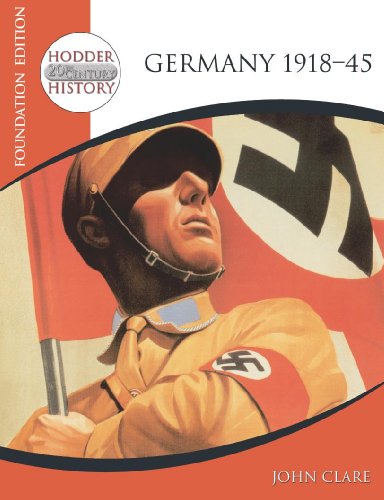 Stock image for Hodder 20th Century History: Germany 1918-45 Foundation Edition (Hodder Twentieth Century History) for sale by AwesomeBooks