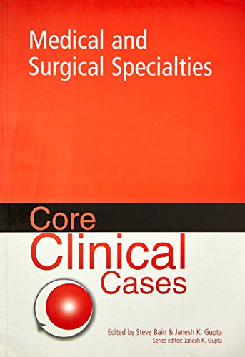 Stock image for Core Clinical Cases in Medical and Surgical Specialties: A Problem-Solving Approach for sale by Anybook.com