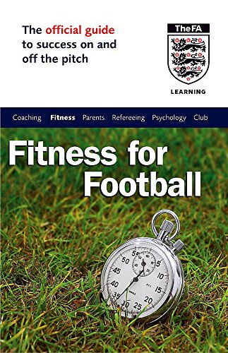 9780340816035: The Official FA Guide to Fitness for Football (Fafo)