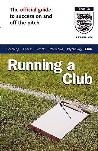 Immagine dell'editore per The Official FA Guide to Running a Club venduto da Anybook.com