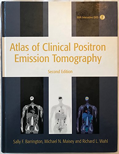Stock image for Atlas of Clinical Positron Emission Tomography for sale by Irish Booksellers