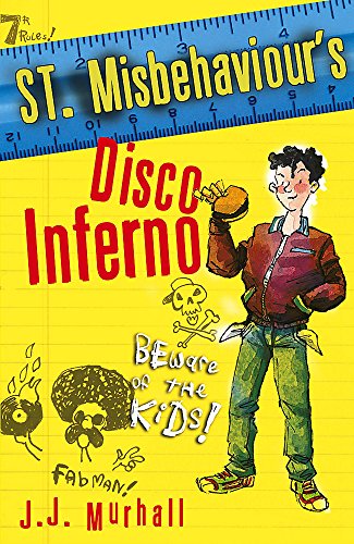 Disco Inferno (St.Misbehaviour's) (9780340817131) by J.J. Murhall