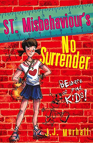 No Surrender (St.Misbehaviour's) (9780340817292) by J.J. Murhall