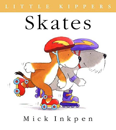 Skates (Kipper) (9780340818145) by Mick Inkpen