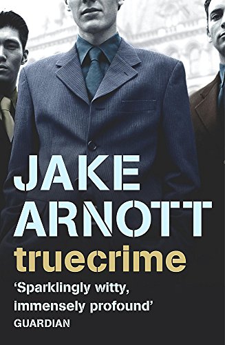 Beispielbild fr truecrime: Jake Arnott zum Verkauf von WorldofBooks