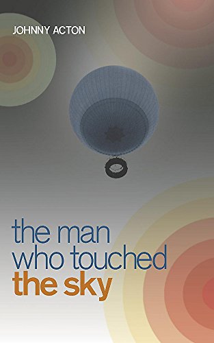 9780340819326: The Man Who Touched the Sky